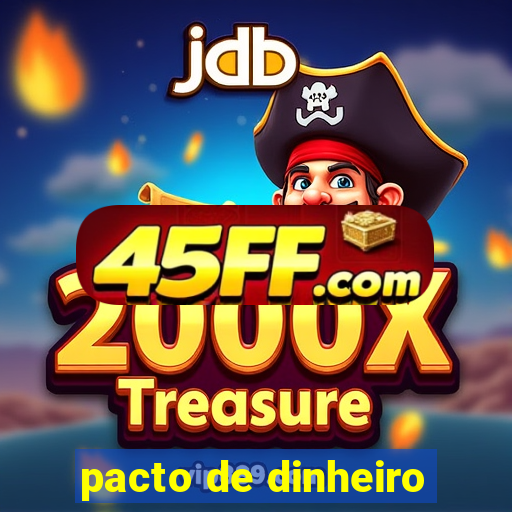 pacto de dinheiro